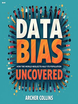 cover image of Data Bias Uncovered
